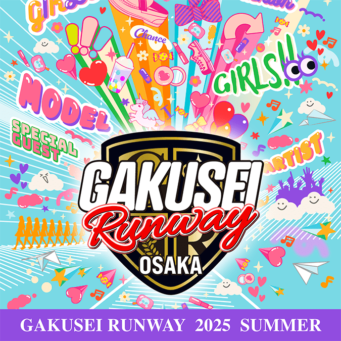 学生ランウェイ-GAKUSEI RUNWAY-